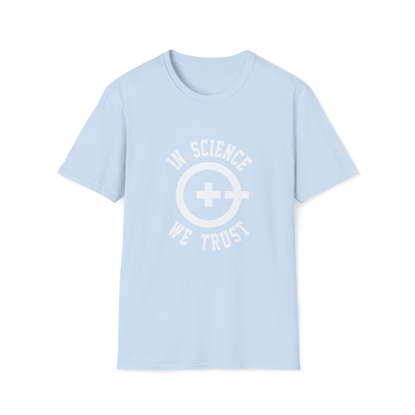 In Science We Trust Tee