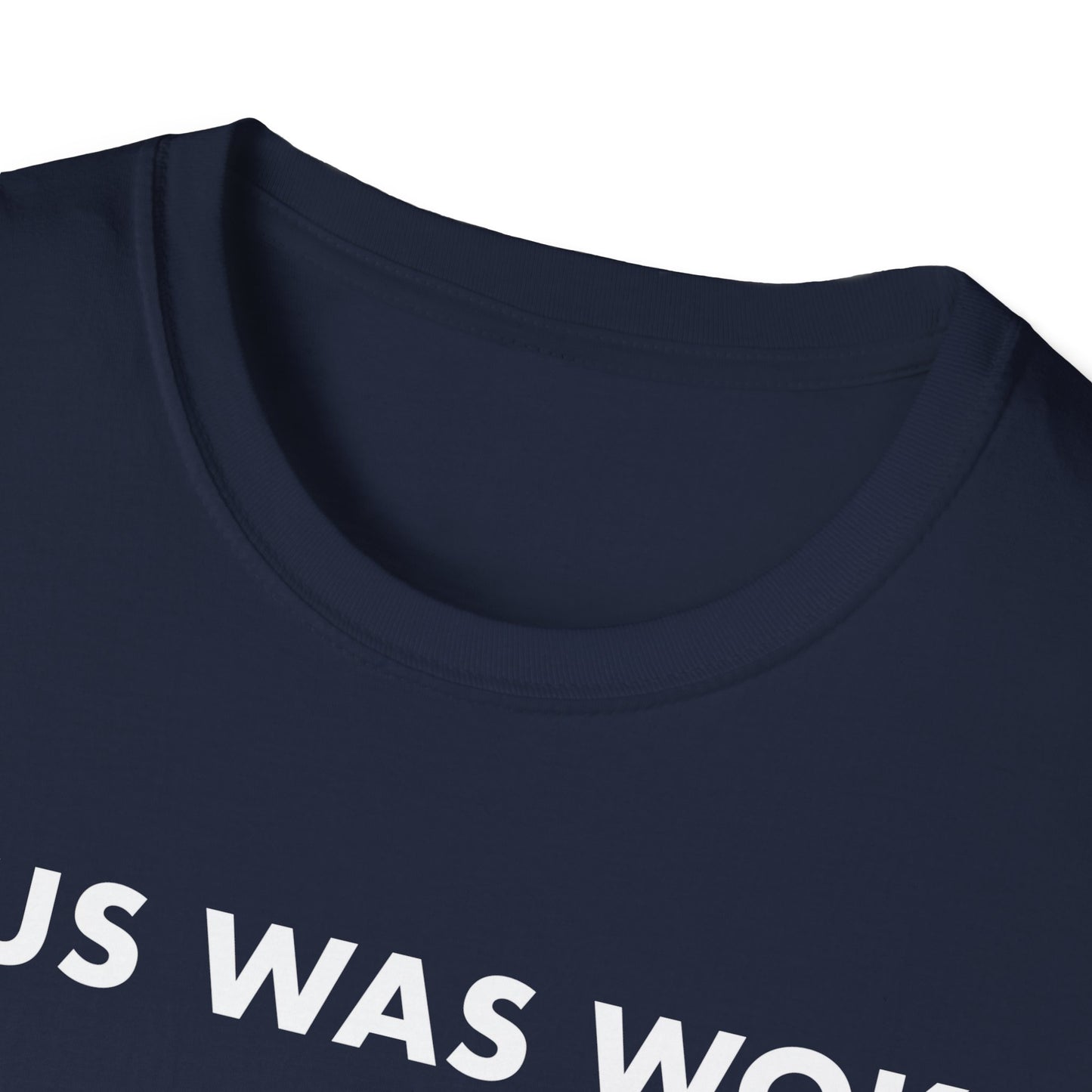 Jesus Was Woke! Tee