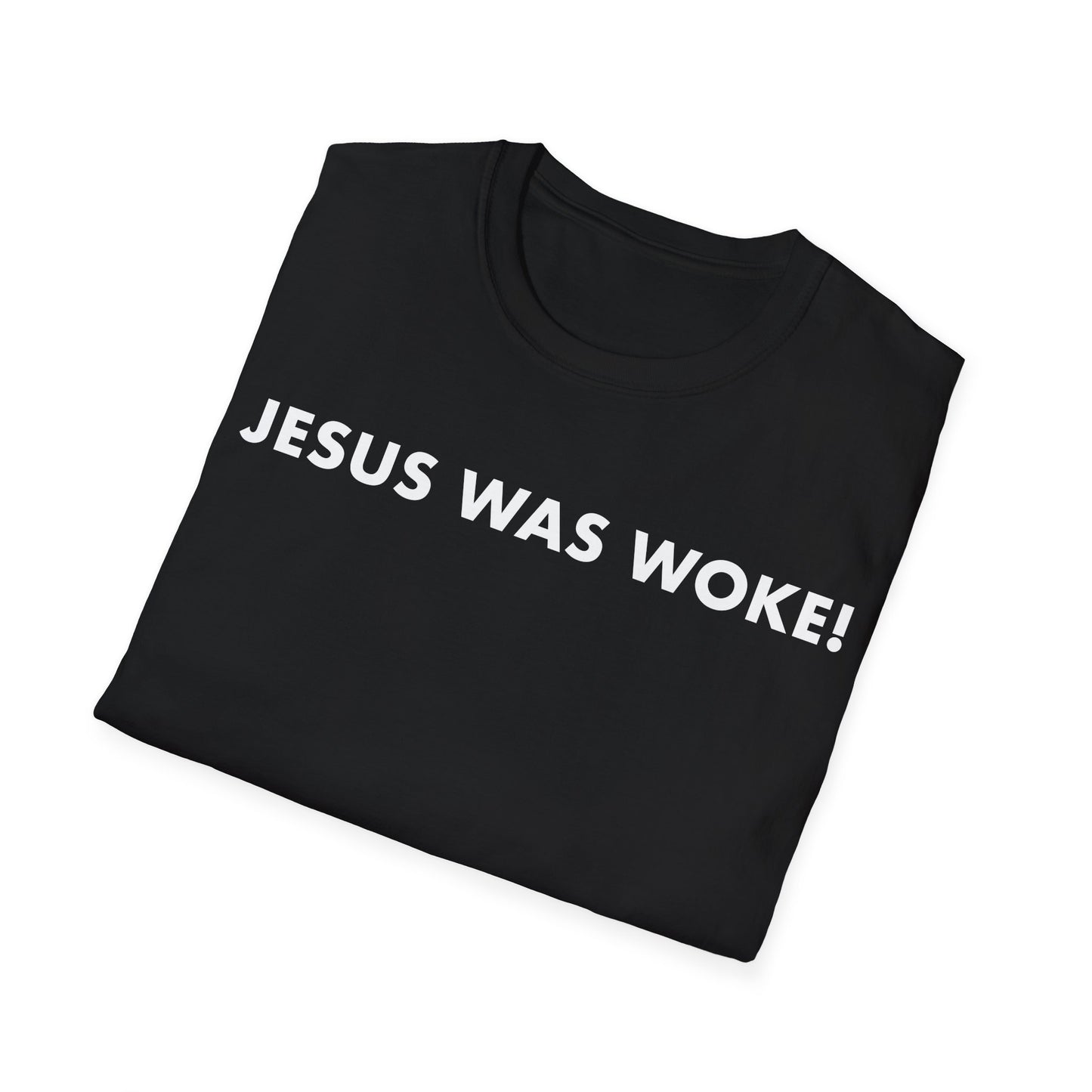 Jesus Was Woke! Tee