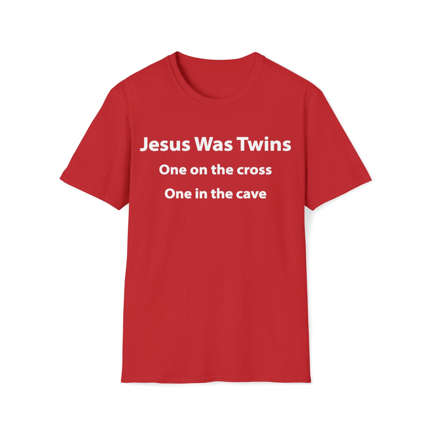 Jesus Was Twins Tee