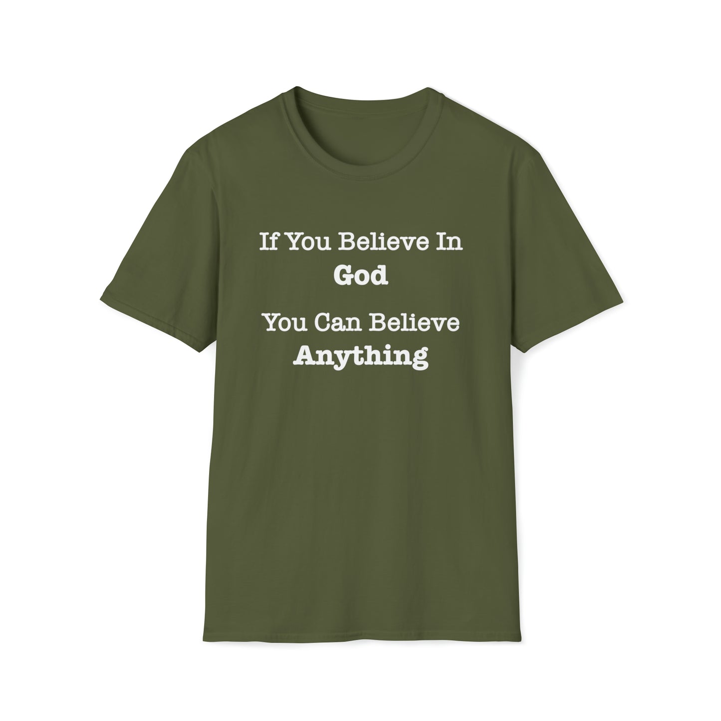 If You Believe in God Tee