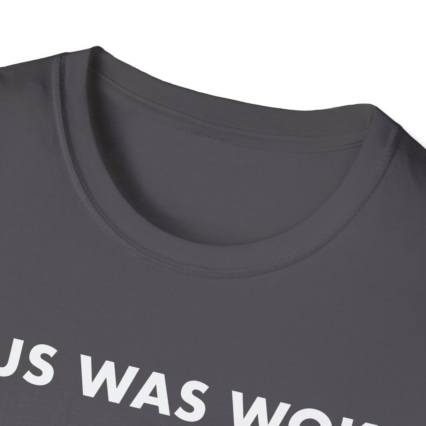 Jesus Was Woke! Tee