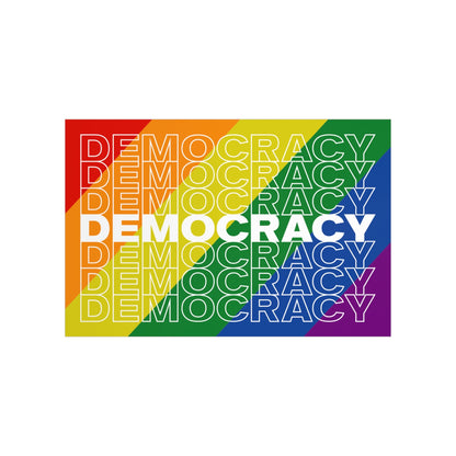 Rainbow Democracy Poster: A vibrant symbol of inclusivity, equality, and democratic values. So Right They're Wrong.